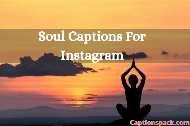 Soul Captions for Instagram