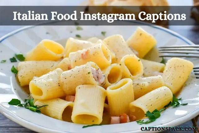 Italian Food Instagram Captions