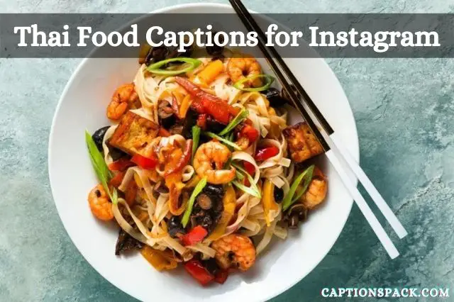Thai Food Captions for Instagram