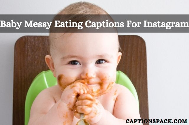 Funny Baby Messy Eating