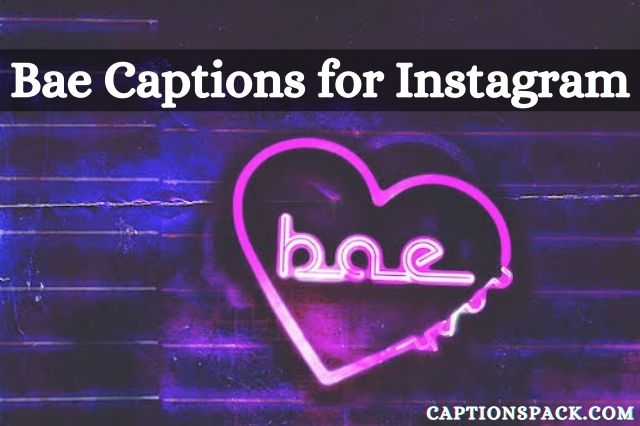bae Captions for instagram