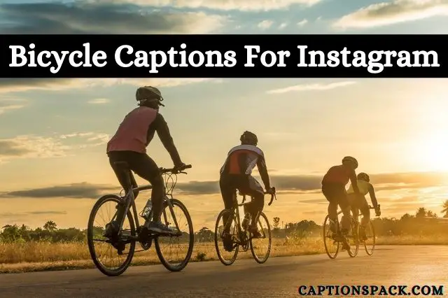 Bicycle Captions For Instagram