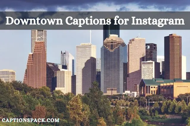 Downtown Captions for Instagram