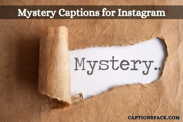 400+ Mystery Captions for Instagram {Best Quotes of 2022}