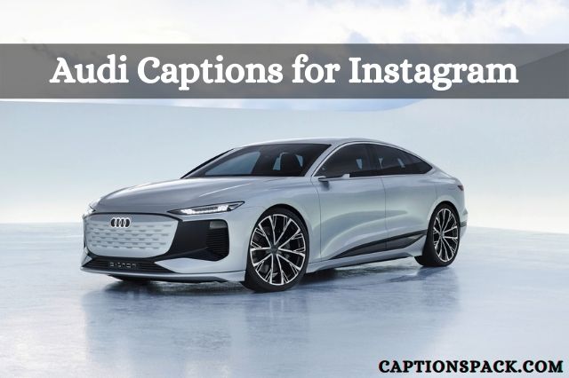 Audi Captions for Instagram