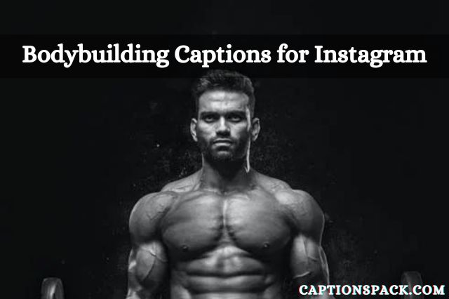 Bodybuilding Captions for Instagram