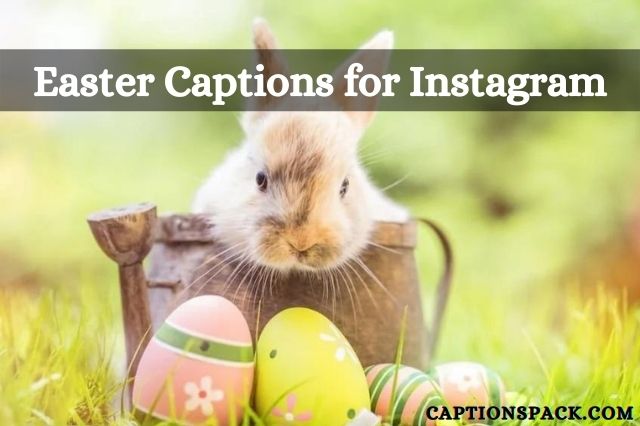 Easter captions for Instagram