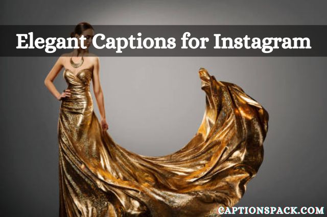 Elegant Captions for Instagram