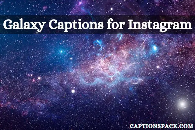 Galaxy Captions for Instagram
