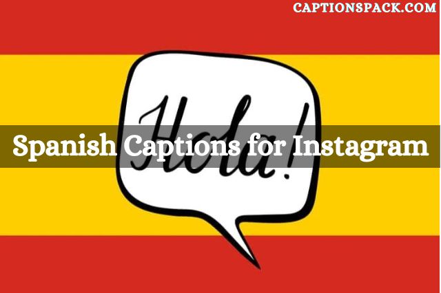 350-spanish-captions-for-instagram-short-unique-quotes