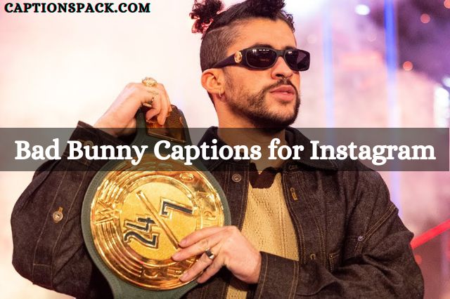 200-bad-bunny-captions-for-instagram-with-funny-quotes