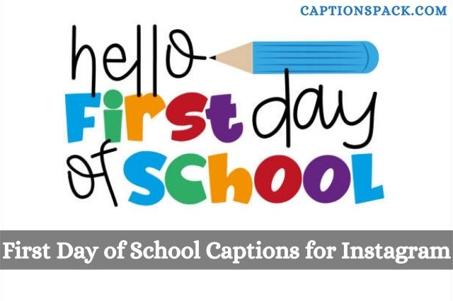 First Day of School Captions for Instagram