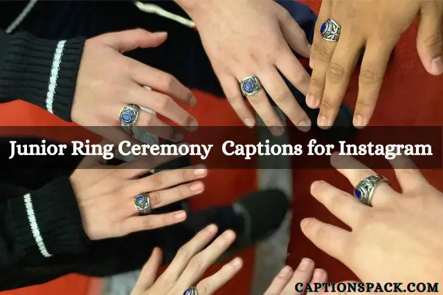 Junior Ring Ceremony Captions for Instagram