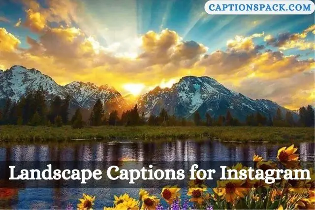 Landscape Captions for Instagram