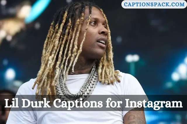 Lil Durk Captions for Instagram