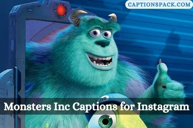 Monsters Inc Captions for Instagram