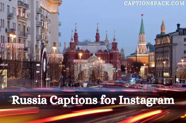 Russia Captions Instagram