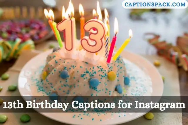 13th Birthday Captions for Instagram