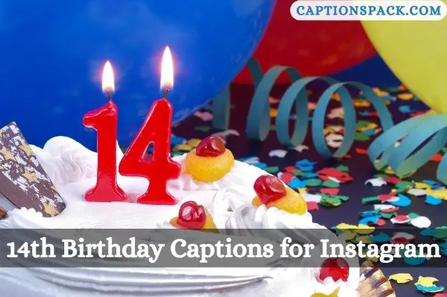 14th Birthday Captions for Instagram