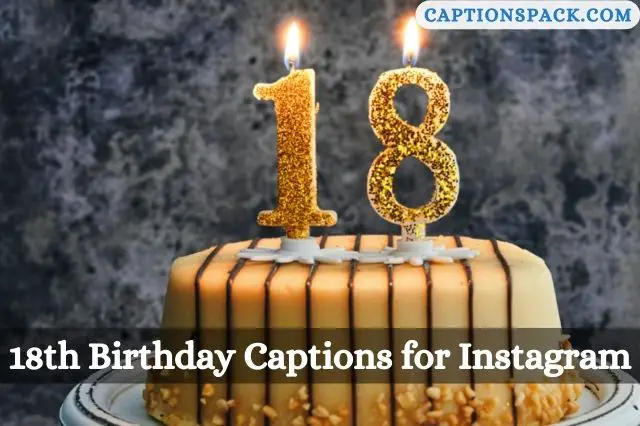 18th Birthday Captions for Instagram