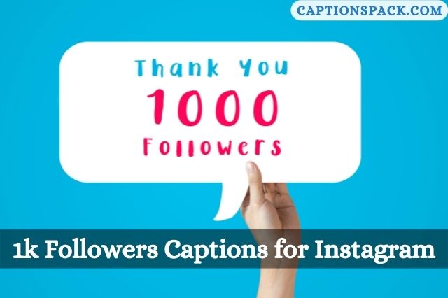 1k Followers Captions for Instagram