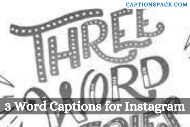 3 Word Captions for Instagram
