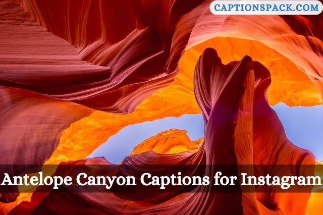 400+ Antelope Canyon Captions for Instagram with Quotes