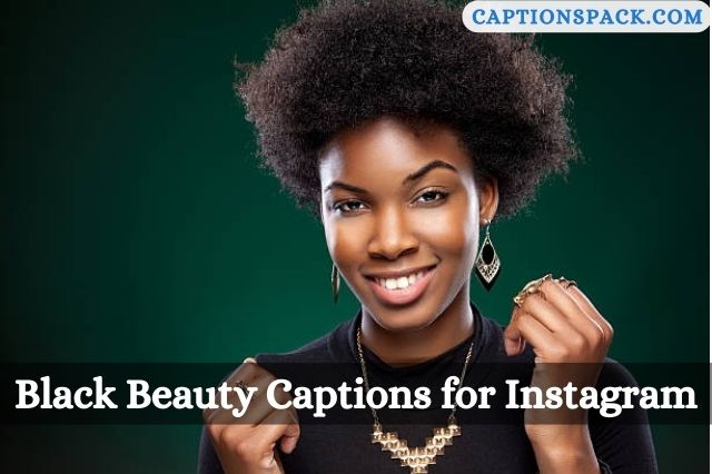 Black Beauty Captions for Instagram
