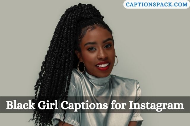 black girl captions for instagram