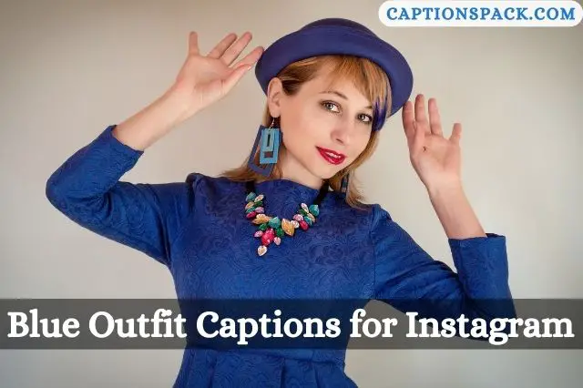 Blue Outfit Captions for Instagram