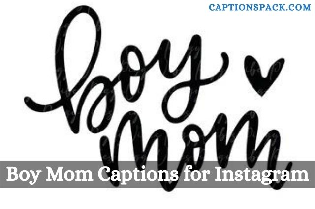 Boy Mom Captions for Instagram
