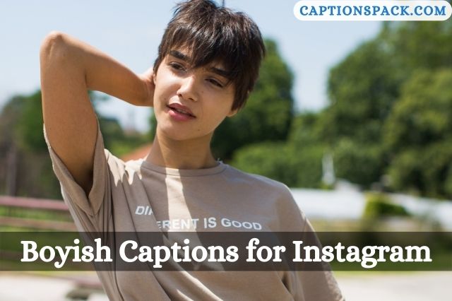 Boyish Captions for Instagram