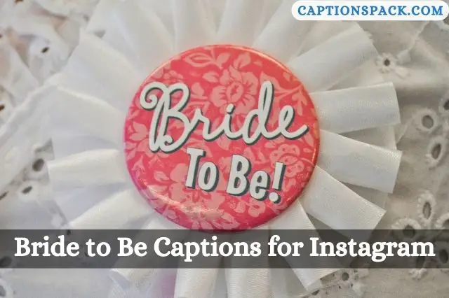 Bride to Be Captions for Instagram