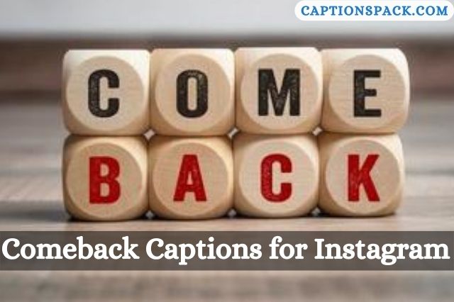 Comeback Captions for Instagram