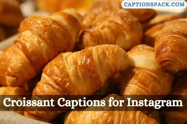 Croissant Captions for Instagram