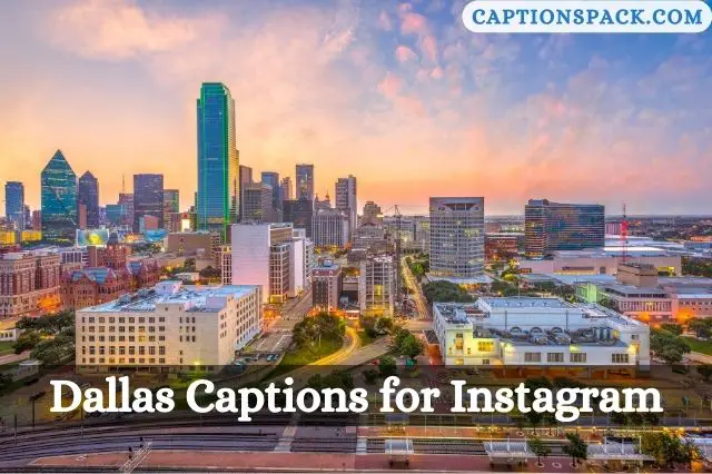 Dallas Captions for Instagram