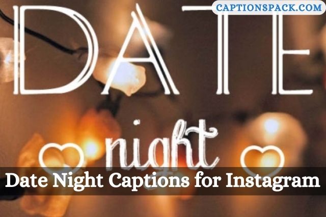 Date Night Captions for Instagram