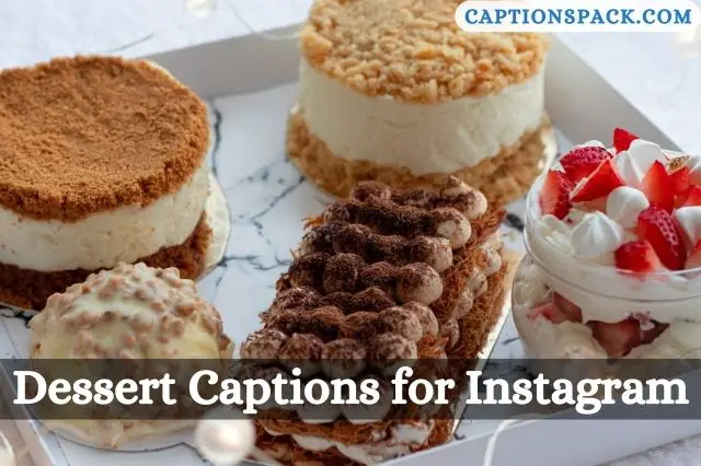 Dessert Captions for Instagram