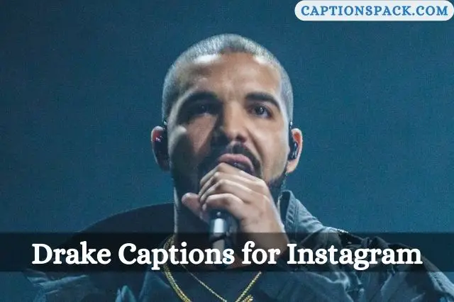 Drake Captions for Instagram
