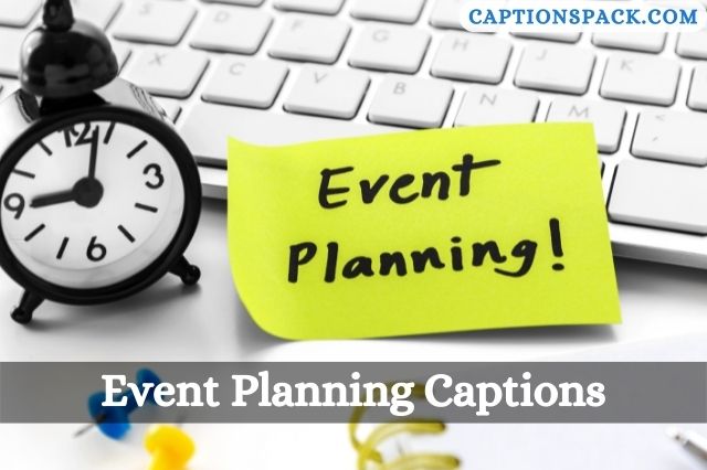 Event Planning Captions for Instagram