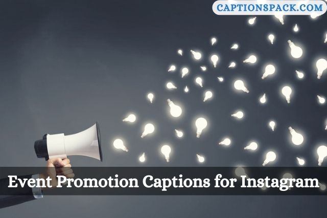 Event Promotion Captions for Instagram