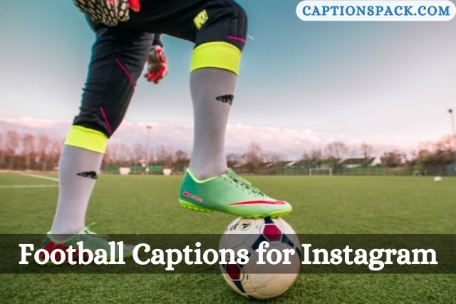 260+ Football Captions for Instagram with Quotes