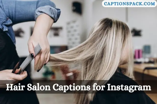 Hair Salon Captions for Instagram