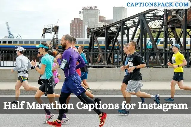 Half Marathon captions for instagram