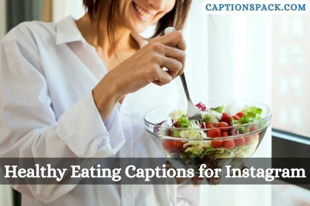 Healthy Eating Captions for Instagram
