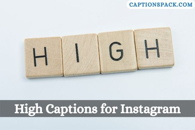 High Captions for Instagram