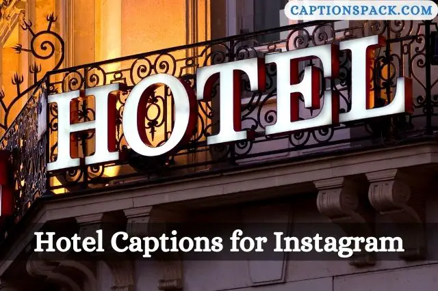 Hotel Captions for Instagram