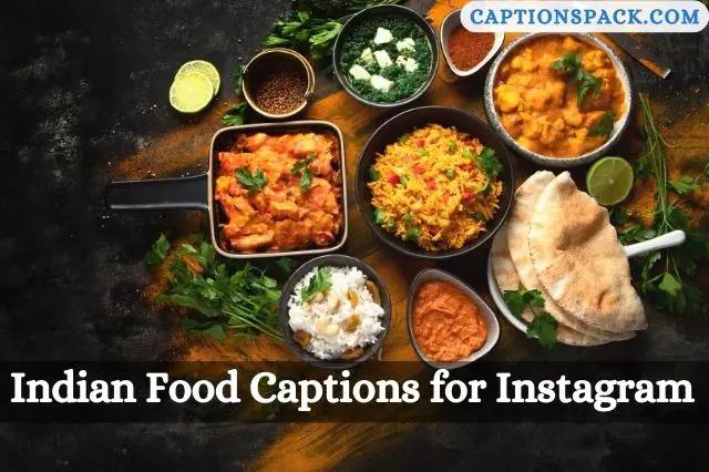 Indian Food Captions for Instagram