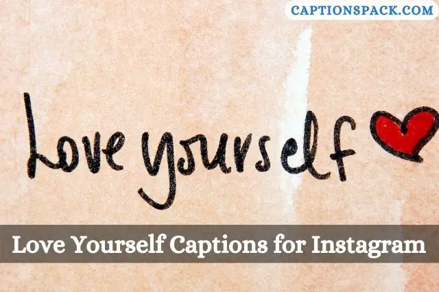 Love Yourself Captions for Instagram