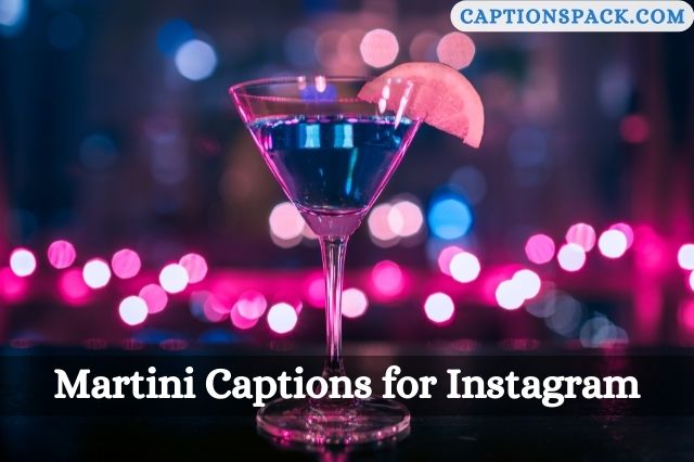 Martini Captions for Instagram